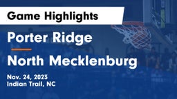 Porter Ridge  vs North Mecklenburg  Game Highlights - Nov. 24, 2023