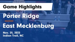 Porter Ridge  vs East Mecklenburg  Game Highlights - Nov. 25, 2023