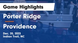Porter Ridge  vs Providence  Game Highlights - Dec. 20, 2023
