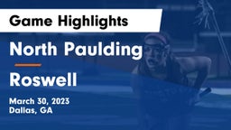 North Paulding  vs Roswell  Game Highlights - March 30, 2023