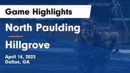 North Paulding  vs Hillgrove  Game Highlights - April 14, 2023