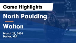 North Paulding  vs Walton  Game Highlights - March 28, 2024