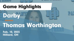 Darby  vs Thomas Worthington  Game Highlights - Feb. 10, 2023