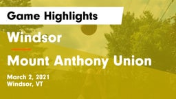 Windsor  vs Mount Anthony Union  Game Highlights - March 2, 2021