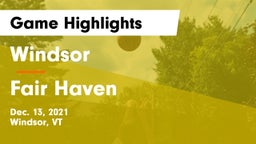 Windsor  vs Fair Haven  Game Highlights - Dec. 13, 2021