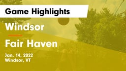 Windsor  vs Fair Haven  Game Highlights - Jan. 14, 2022