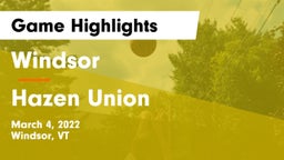 Windsor  vs Hazen Union  Game Highlights - March 4, 2022