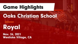 Oaks Christian School vs Royal  Game Highlights - Nov. 26, 2021