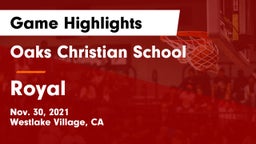 Oaks Christian School vs Royal  Game Highlights - Nov. 30, 2021