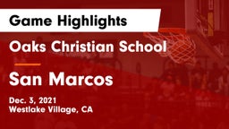 Oaks Christian School vs San Marcos  Game Highlights - Dec. 3, 2021