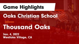 Oaks Christian School vs Thousand Oaks  Game Highlights - Jan. 4, 2022