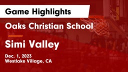 Oaks Christian School vs Simi Valley  Game Highlights - Dec. 1, 2023