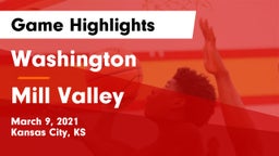 Washington  vs Mill Valley  Game Highlights - March 9, 2021