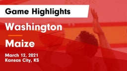Washington  vs Maize  Game Highlights - March 12, 2021