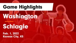 Washington  vs Schlagle  Game Highlights - Feb. 1, 2022