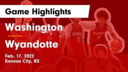 Washington  vs Wyandotte  Game Highlights - Feb. 17, 2022