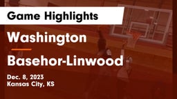 Washington  vs Basehor-Linwood  Game Highlights - Dec. 8, 2023