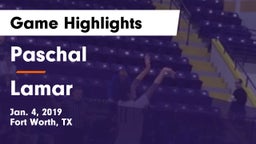 Paschal  vs Lamar  Game Highlights - Jan. 4, 2019
