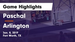 Paschal  vs Arlington  Game Highlights - Jan. 8, 2019