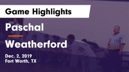 Paschal  vs Weatherford  Game Highlights - Dec. 2, 2019
