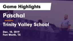 Paschal  vs Trinity Valley School Game Highlights - Dec. 10, 2019