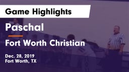 Paschal  vs Fort Worth Christian  Game Highlights - Dec. 28, 2019