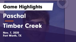 Paschal  vs Timber Creek  Game Highlights - Nov. 7, 2020