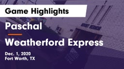 Paschal  vs Weatherford Express Game Highlights - Dec. 1, 2020
