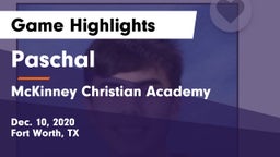 Paschal  vs McKinney Christian Academy Game Highlights - Dec. 10, 2020