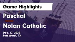 Paschal  vs Nolan Catholic  Game Highlights - Dec. 12, 2020