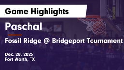Paschal  vs Fossil Ridge @ Bridgeport Tournament Game Highlights - Dec. 28, 2023
