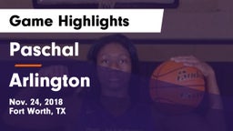 Paschal  vs Arlington  Game Highlights - Nov. 24, 2018