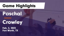 Paschal  vs Crowley  Game Highlights - Feb. 3, 2023