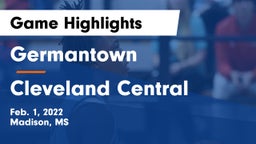 Germantown  vs Cleveland Central  Game Highlights - Feb. 1, 2022