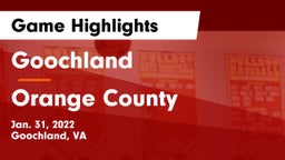 Goochland  vs Orange County  Game Highlights - Jan. 31, 2022