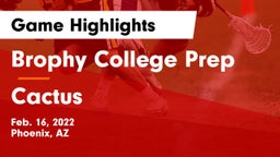 Brophy College Prep  vs Cactus  Game Highlights - Feb. 16, 2022