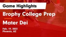 Brophy College Prep  vs Mater Dei  Game Highlights - Feb. 19, 2022