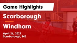 Scarborough  vs Windham  Game Highlights - April 26, 2022