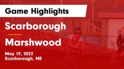 Scarborough  vs Marshwood  Game Highlights - May 19, 2022