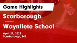 Scarborough  vs Waynflete School Game Highlights - April 22, 2023