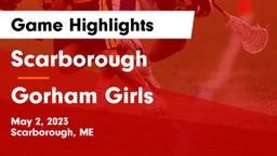 Scarborough  vs Gorham  Girls Game Highlights - May 2, 2023