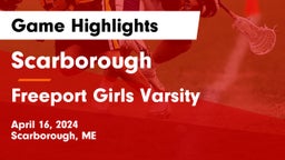 Scarborough  vs Freeport Girls Varsity Game Highlights - April 16, 2024