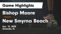 Bishop Moore  vs New Smyrna Beach  Game Highlights - Jan. 15, 2020