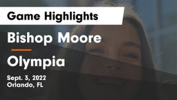 Bishop Moore  vs Olympia  Game Highlights - Sept. 3, 2022