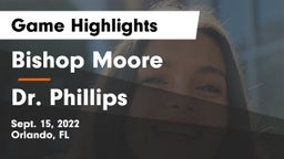Bishop Moore  vs Dr. Phillips  Game Highlights - Sept. 15, 2022