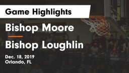 Bishop Moore  vs Bishop Loughlin  Game Highlights - Dec. 18, 2019