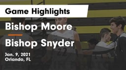 Bishop Moore  vs Bishop Snyder  Game Highlights - Jan. 9, 2021