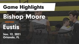 Bishop Moore  vs Eustis  Game Highlights - Jan. 12, 2021