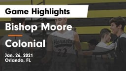 Bishop Moore  vs Colonial  Game Highlights - Jan. 26, 2021