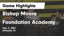 Bishop Moore  vs Foundation Academy  Game Highlights - Feb. 2, 2021